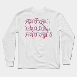 Georgia, Georgia, Georgia! Long Sleeve T-Shirt